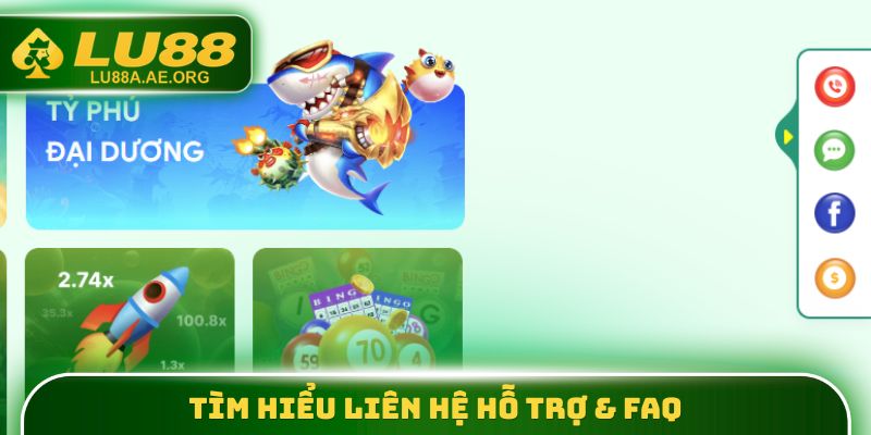 Tìm hiểu liên hệ hỗ trợ & FAQ
